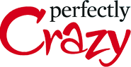 Perfectly Crazy